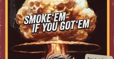 Smoke 'Em If You Got 'Em film complet