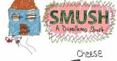 Smush! A DeadHeads Short (2012)