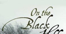 On the Black Hill film complet