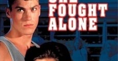 She Fought Alone film complet