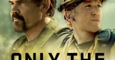 Only the Brave film complet