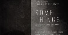 Some Things film complet