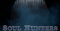 Soul Hunters film complet