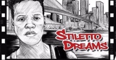 Stiletto Dreams film complet