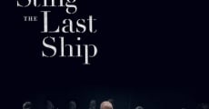 Filme completo Sting: When the Last Ship Sails