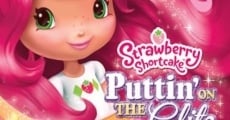 Strawberry Shortcake: Puttin' on the Glitz (2011)