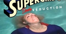 Supergirl V: Deadly Seduction film complet