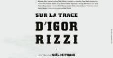 Sur la trace d'Igor Rizzi (2006)