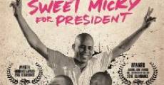 Sweet Micky for President streaming