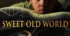 Sweet Old World film complet