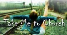 Take Me to Church film complet