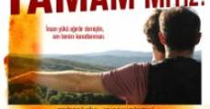 Tamam miyiz? film complet