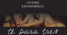 Filme completo Te para Tres