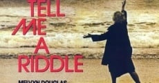 Tell Me a Riddle film complet