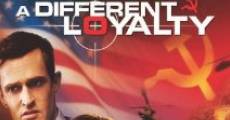 A Different Loyalty film complet