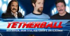 Tetherball: The Movie streaming