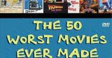 The 50 Worst Movies Ever Made streaming