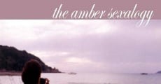 The Amber Sexalogy film complet