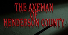 Filme completo The Axeman of Henderson County