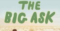 The Big Ask film complet