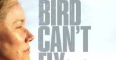 Filme completo The Bird Can't Fly