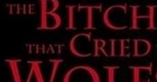 Filme completo The Bitch That Cried Wolf