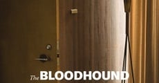 The Bloodhound film complet