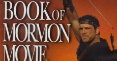 Filme completo The Book of Mormon Movie, Volume 1: The Journey