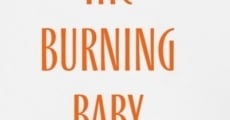 Filme completo The Burning Baby