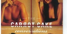The Carrot Cake Conversations (2008)