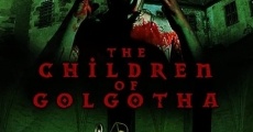 The Children of Golgotha streaming