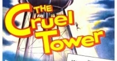 The Cruel Tower film complet