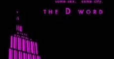 The D Word film complet
