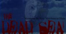 The Dead Sea film complet