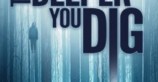 The Deeper You Dig (2019)