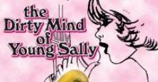 The Dirty Mind of Young Sally film complet
