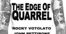 The Edge of Quarrel film complet