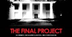 The Final Project film complet