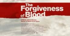 The Forgiveness of Blood streaming
