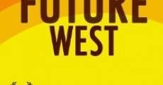 The Future West streaming