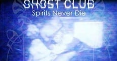 Filme completo The Ghost Club: Spirits Never Die