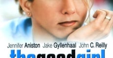 The Good Girl film complet