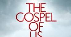 The Gospel of Us (2012)