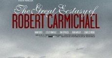 The Great Ecstasy of Robert Carmichael film complet