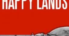 The Happy Lands film complet