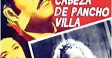 La cabeza de Pancho Villa film complet