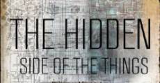 The Hidden Side of the Things film complet