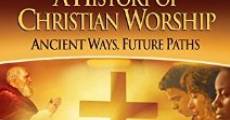 Filme completo The History of Christian Worship: Part Three - The Feast