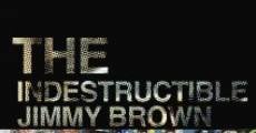 The Indestructible Jimmy Brown streaming