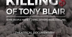 The Killings of Tony Blair film complet